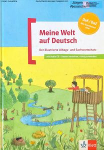 Klett) Meine Welt auf Deutsch — Der illustrierte Alltags- und Sachwortschatz (2010)