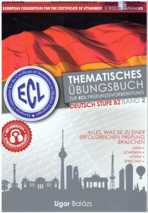 ECL Deutsch Stufe B2 Band 2 — Übungsbuch zur ECL Prüfungsvorbereitung (2015)